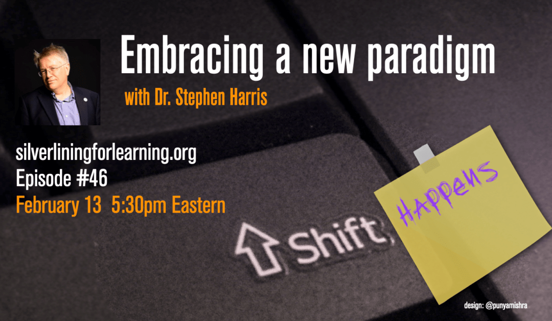 Embracing a New Paradigm with Dr. Stephen Harris